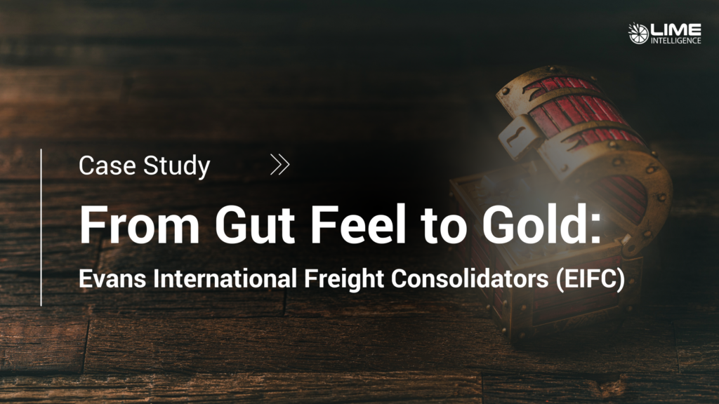 The Lime Way - From Gut-Feel to Gold_ Evans International Freight Consolidators (EIFC) BI Transformation